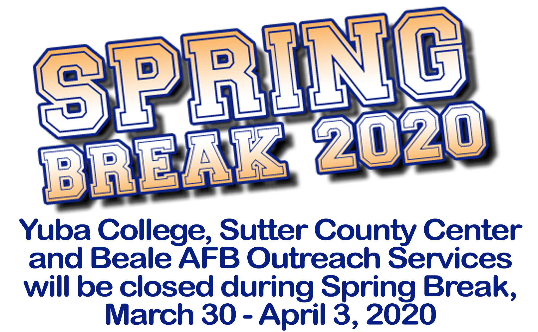Spring Break Closure