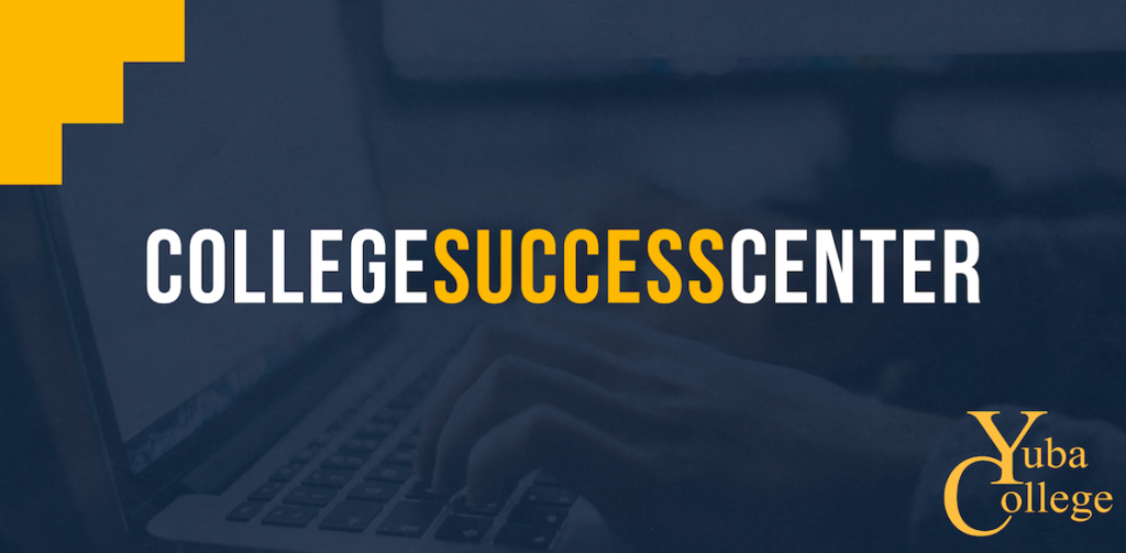 Blue and gold College Success Center banner with gold Yuba College logo