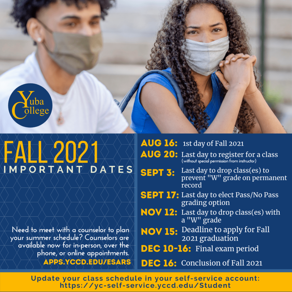 Fall 2021 Important Deadline Dates | Yuba College Fall 2021 Important Deadline Dates | Yuba College